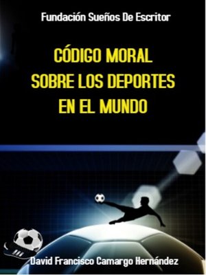 cover image of Código Moral Sobre Los Deportes En El Mundo